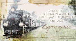 Jubileusz stulecia sochaczewskiej kolei wąskotorowej – zapraszamy!