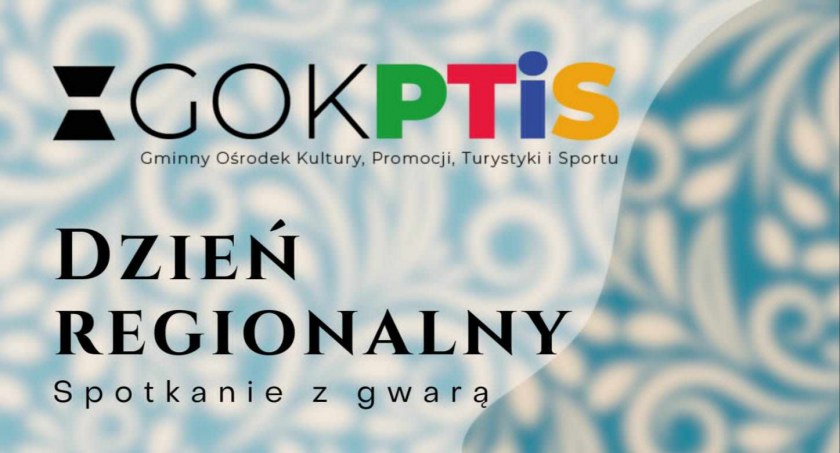 Dzień Regionalny w Gminnym Ośrodku Kultury, Promocji, Turystyki i Sportu!