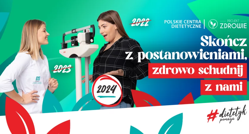 Skończ z postanowieniami, zdrowo schudnij z nami!  Darmowe konsultacje z dietetykiem w gabinecie Projekt Zdrowie  w Suchej Beskidzkiej.