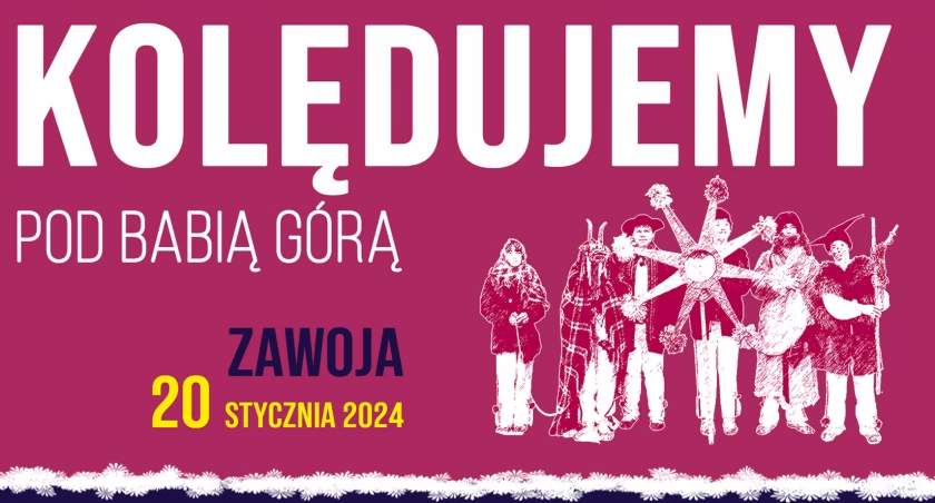 Kolędujemy Pod Babią Górą w Zawoi -pokazy grup kolędniczych
