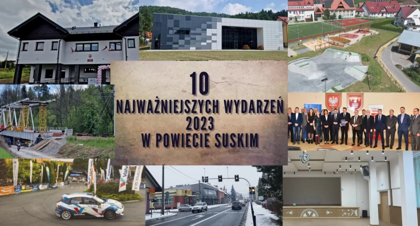 10 najważniejszych wydarzeń 2023 roku w powiecie suskim [ZAGŁOSUJ]