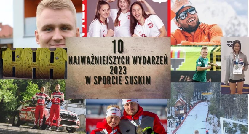 10 najważniejszych wydarzeń 2023 roku w sporcie suskim [ZAGŁOSUJ]