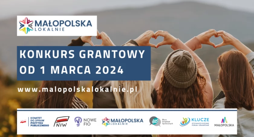 Rusza dziesiąta edycja konkursu grantowego Małopolska Lokalnie!