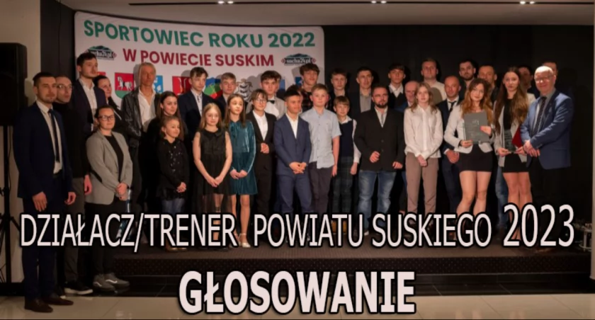 Plebiscyt Sportowiec Roku 2023. Zagłosuj na Trenera-działacza Powiatu Suskiego