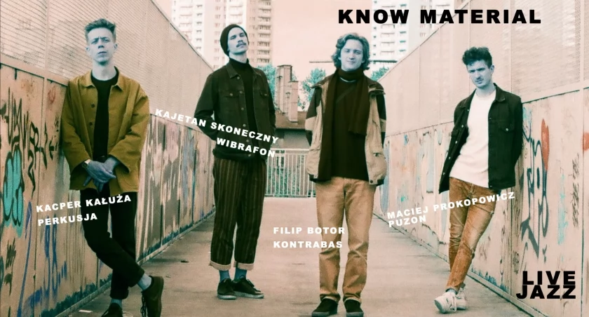 Zapraszamy na wieczór jazzowy z zespołem Know Material!