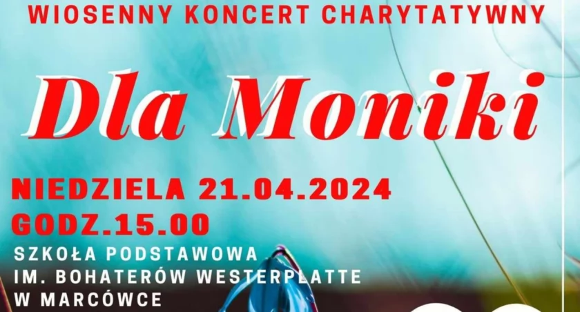 Zaproszenie na wiosenny koncert charytatywny dla Moniki