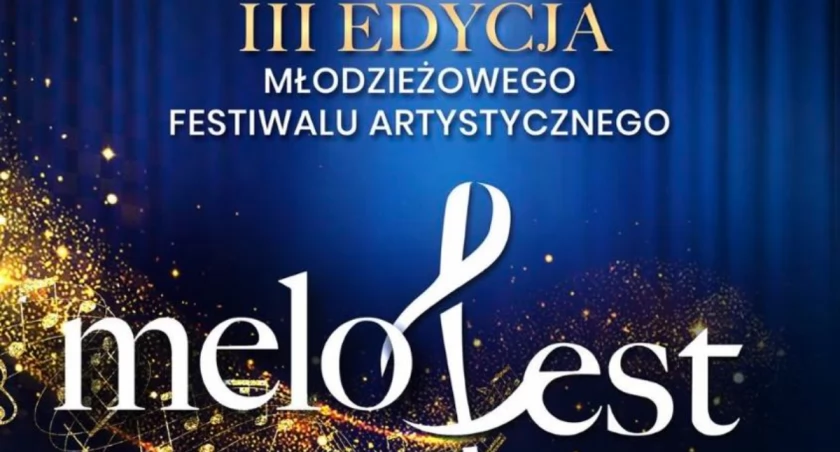 III Edycja Młodzieżowego Festiwalu Artystycznego MELOFEST