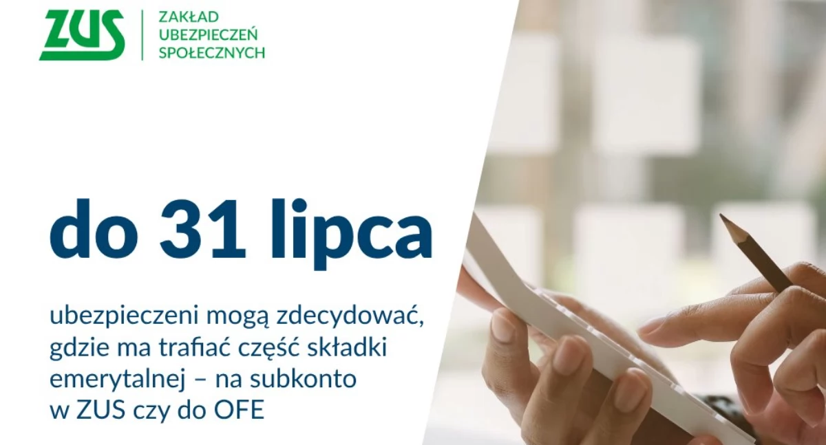 Ostatnie dni na decyzję – subkonto w ZUS czy OFE
