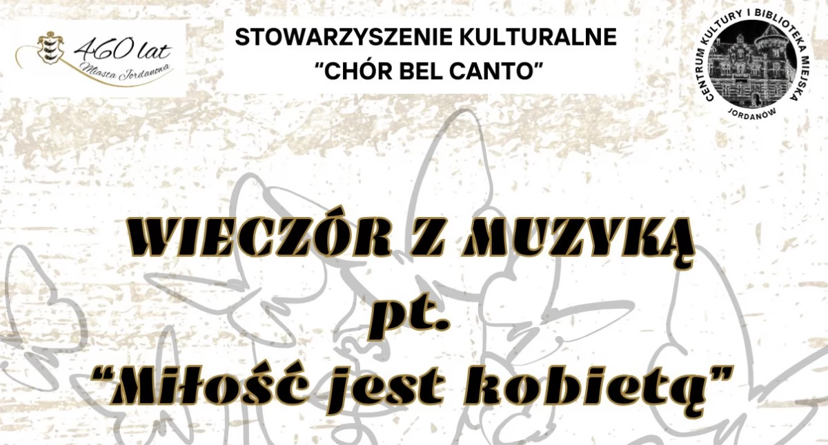 Zaproszenie na Wieczór z Muzyką pt. „Miłość jest kobietą”