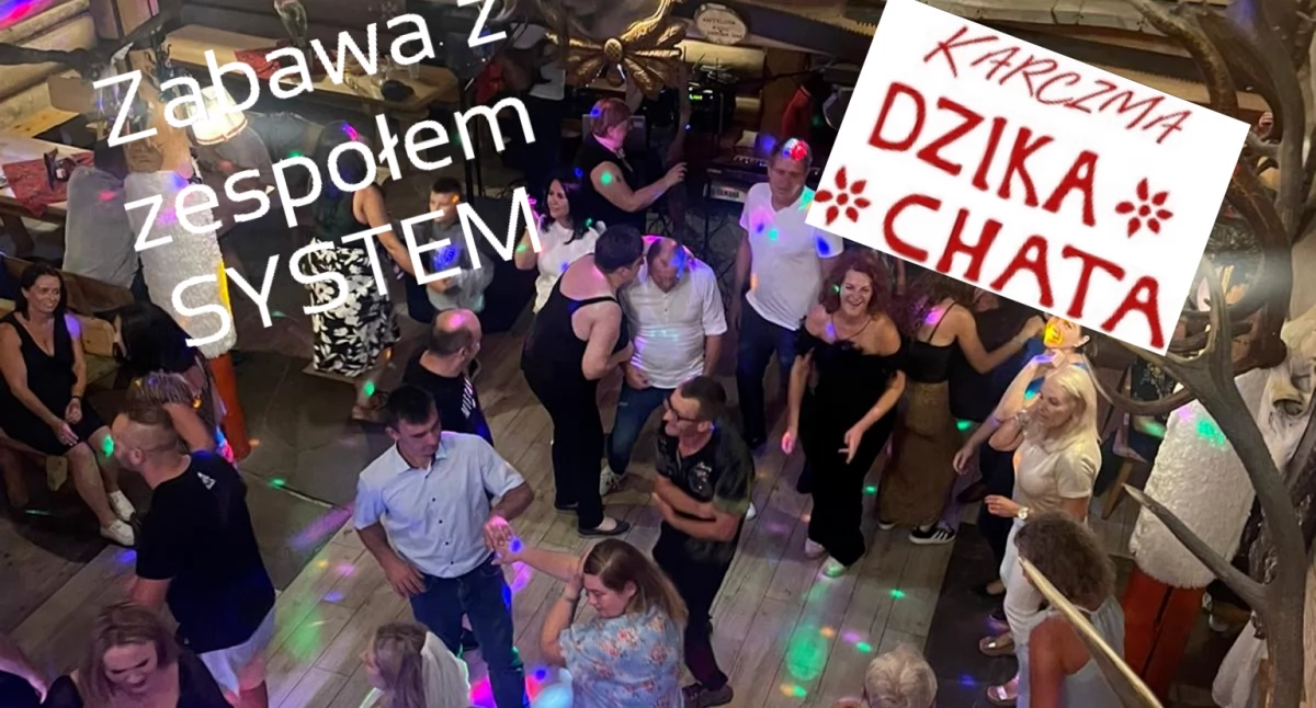 Dzika Chata: Zakończenie wakacji z zespołem System