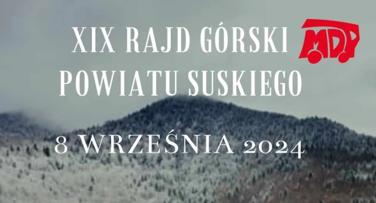 XIX Rajd Górski MDP Powiatu Suskiego - Zapraszamy 8 Września!