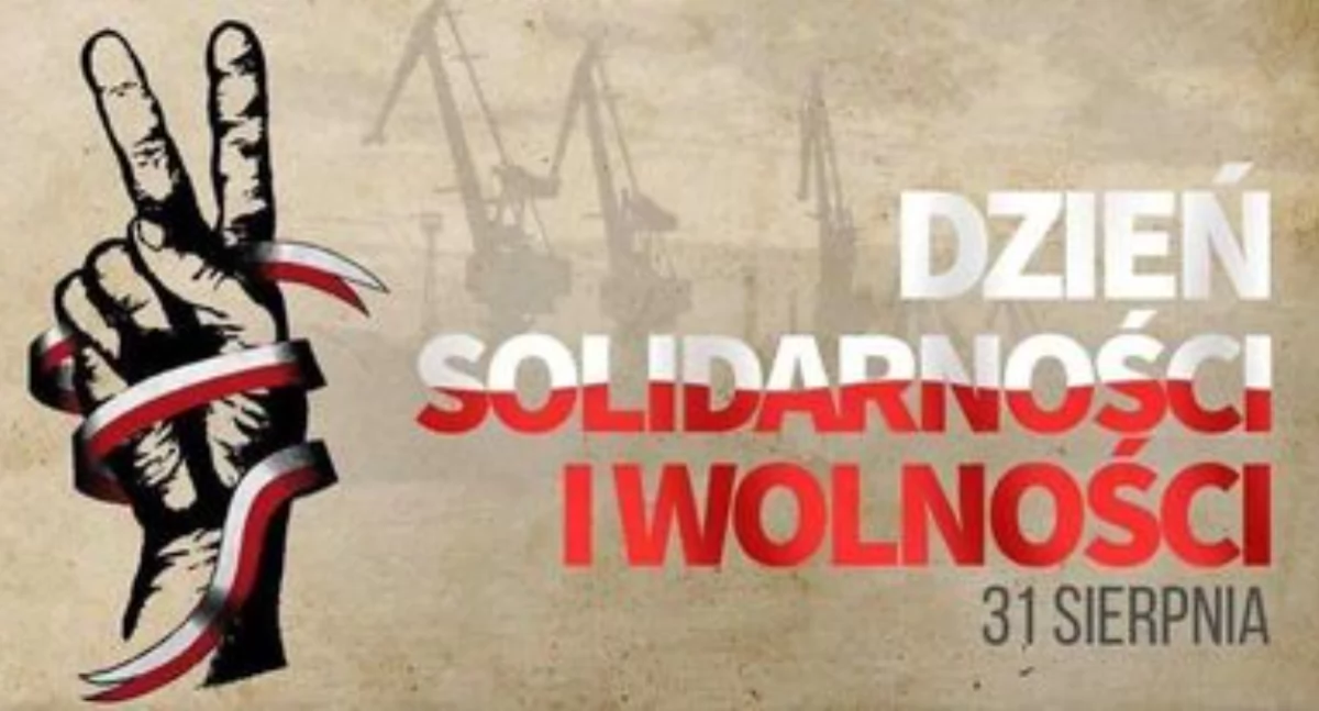 31 sierpnia – Dzień Solidarności i Wolności