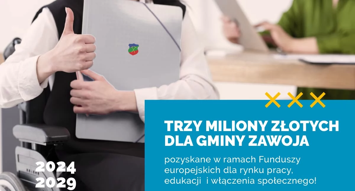 Trzy miliony złotych dla Gminy Zawoja – wsparcie dla integracji społecznej i zawodowej