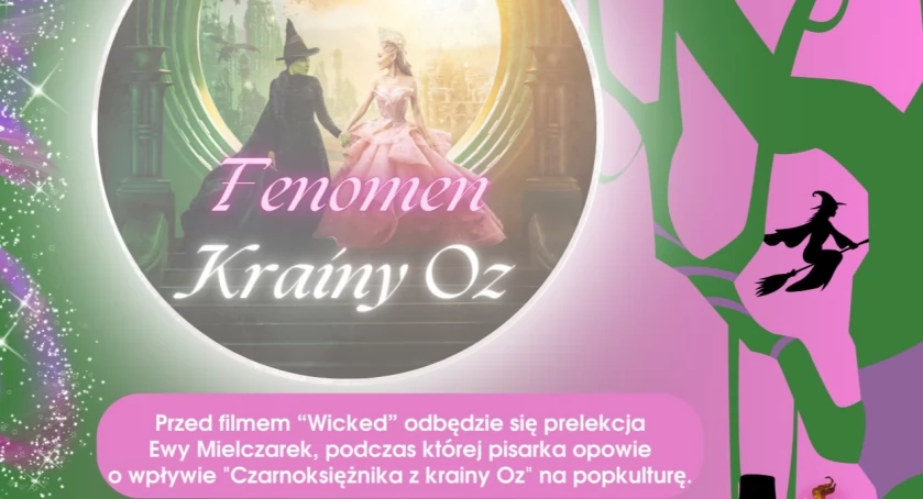 [KONKURS Cosplay!] Specjalny pokaz musicalowego hitu Wicked w Centrum Kultury i Filmu