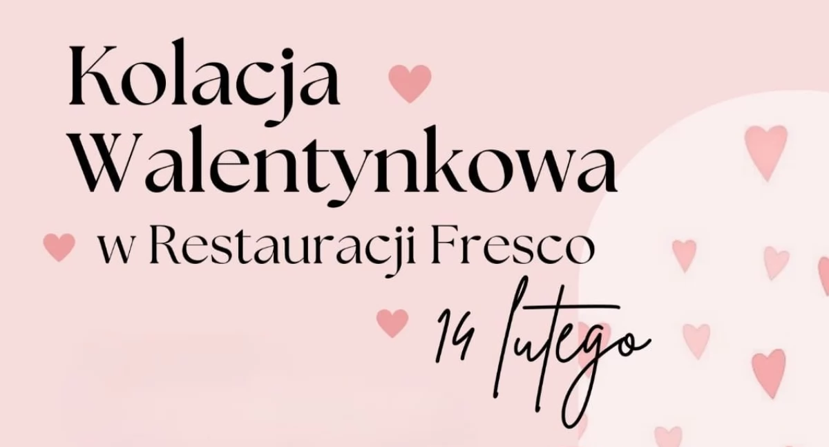 Romantyczna kolacja walentynkowa w Restauracji Fresco!
