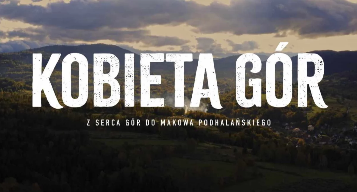 Premiera filmu „Kobieta Gór” – Pasja, rękodzieło i siła kobiecej tożsamości