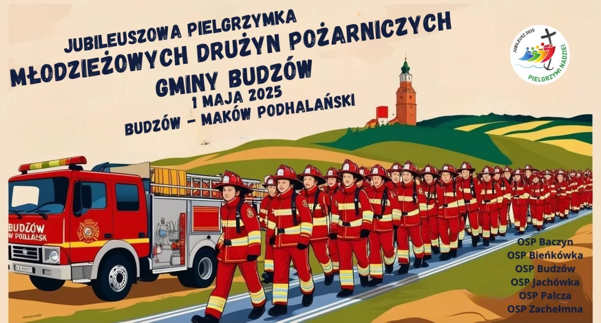 Jubileuszowa Pielgrzymka Młodzieżowych Drużyn Pożarniczych gminy Budzów – już 1 maja!