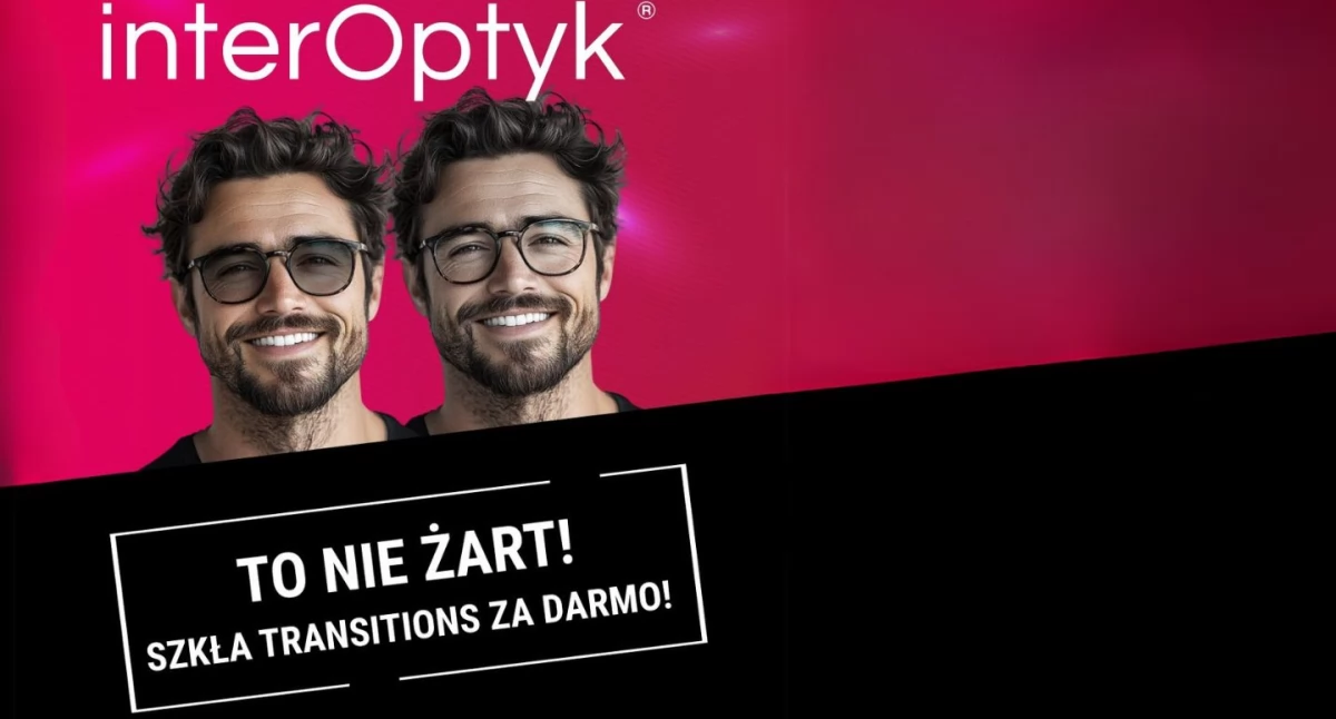 Szkła Transitions za 0 zł do okularów korekcyjnych – tylko w Inter Optyk!