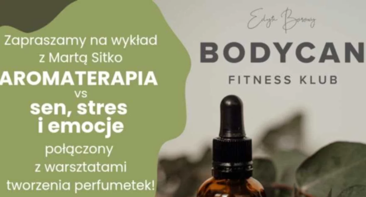 Zanurz się w świat aromaterapii z Martą Sitko i Bodycan Fitness Club!