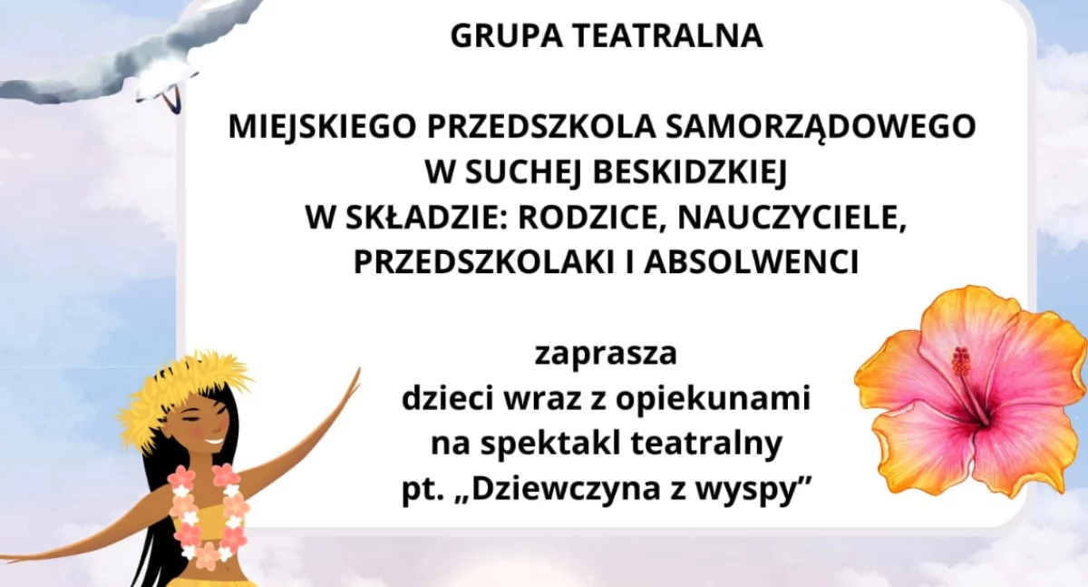 „Dziewczyna z wyspy” – niezwykłe teatralne wydarzenie w wykonaniu przedszkolnej grupy aktorskiej 