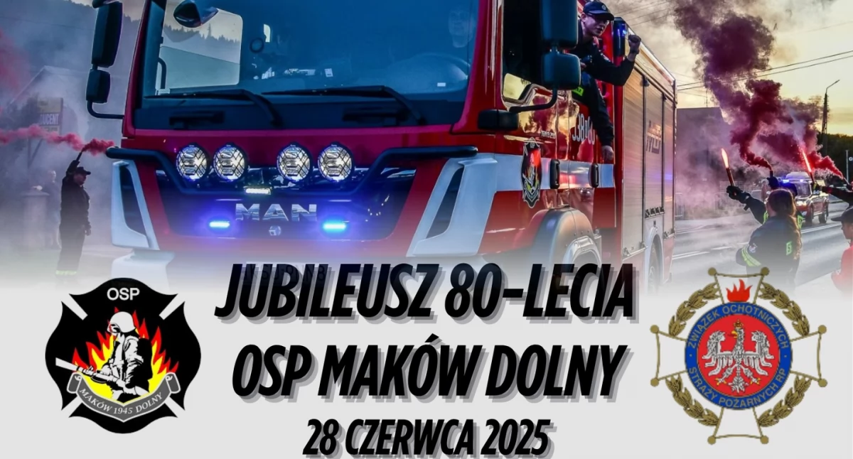 Jubileusz 80-lecia OSP Maków Dolny. Wielkie święto strażaków już 28 czerwca!