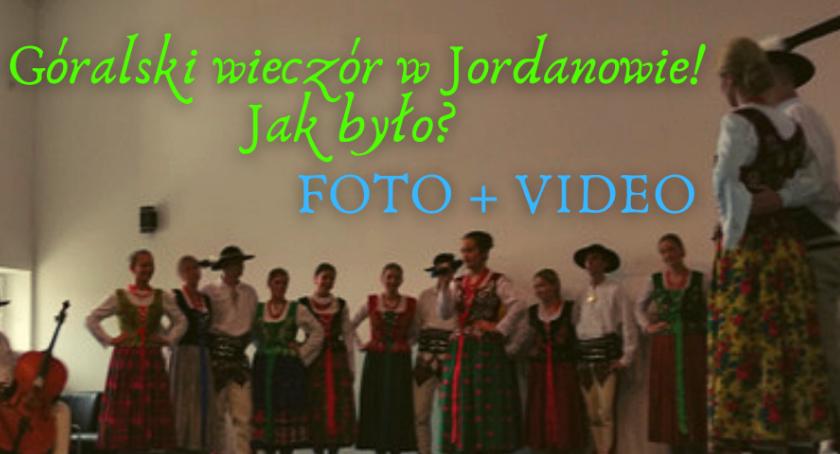 Góralski wieczór w Jordanowie! Jak było? [FOTO + VIDEO]
