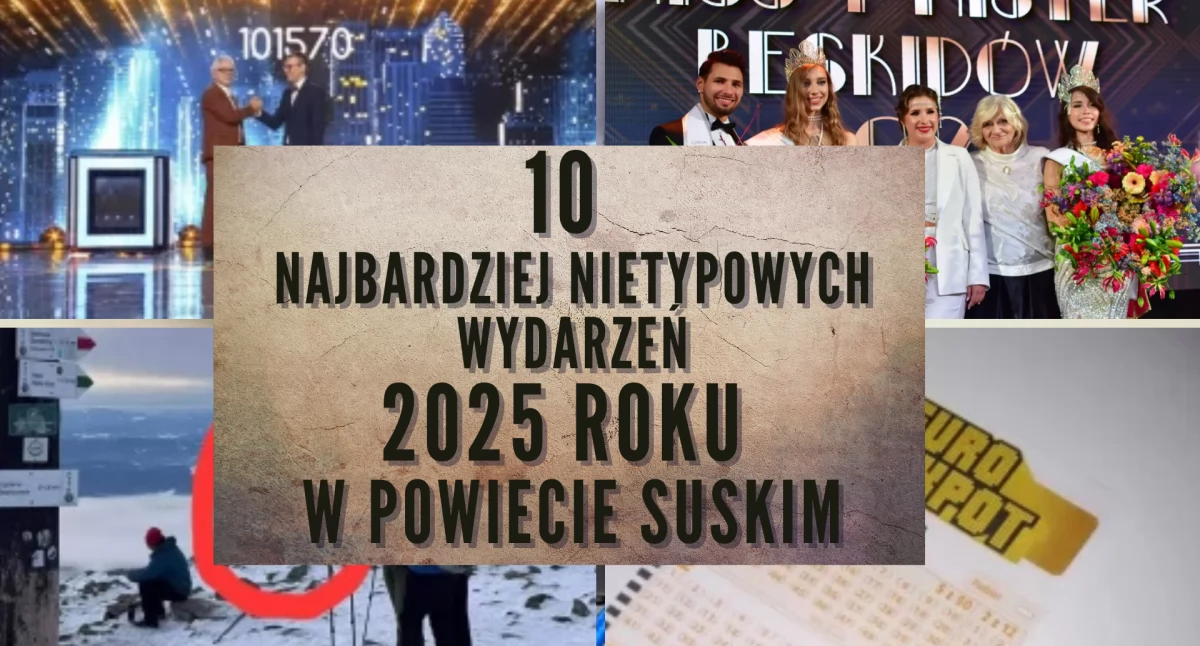 10 najbardziej nietypowych wydarzeń w 2025 roku w powiecie suskim [ZAGŁOSUJ]