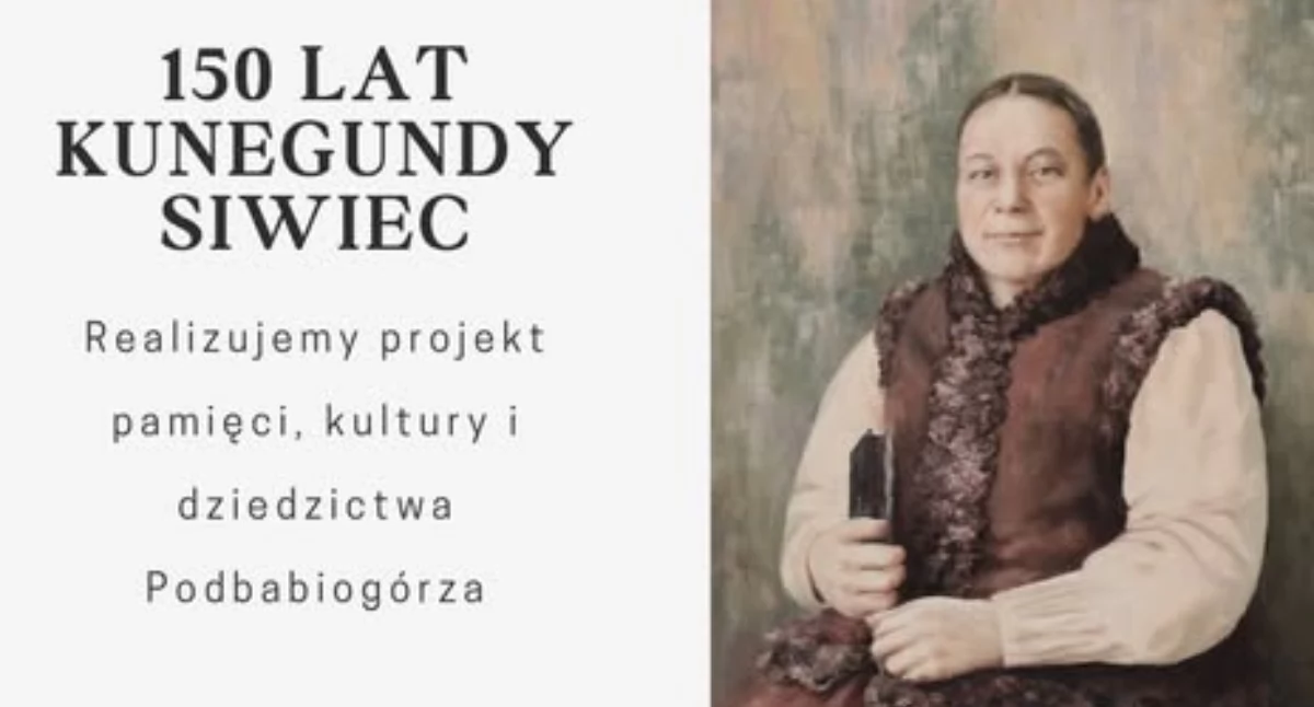 150 lat Kunegundy Siwiec. Powstaje wyjątkowy projekt pamięci Podbabiogórza
