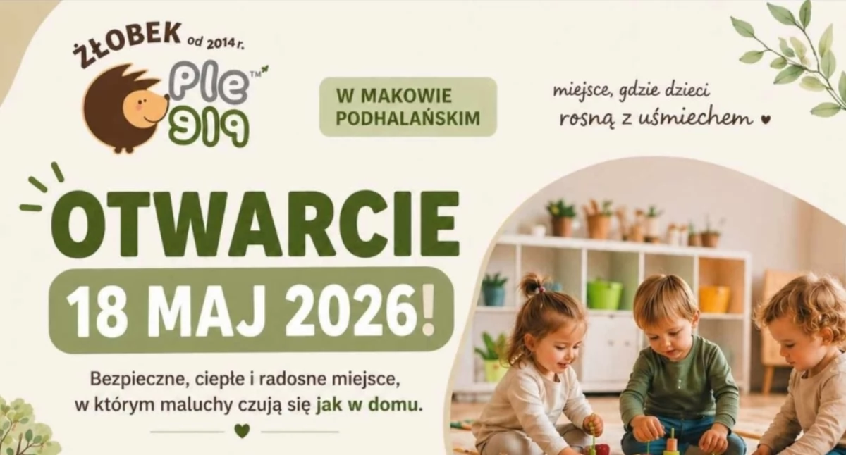 Żłobek Ple Ple otwiera nową placówkę w Makowie Podhalańskim