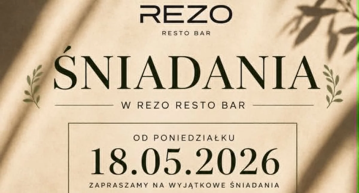 Śniadania w REZO RESTO BAR już od 18.05.2026!