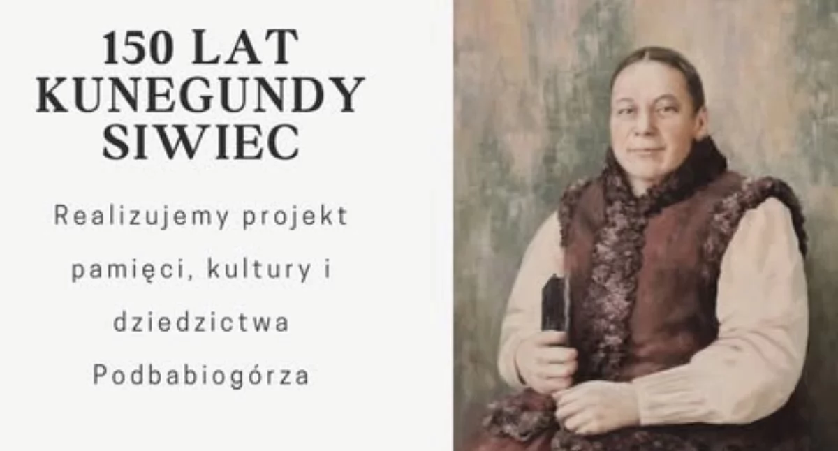 150. rocznica urodzin Kunegundy Siwiec (28 maja 1876 – 27 czerwca 1955) ze Stryszawy