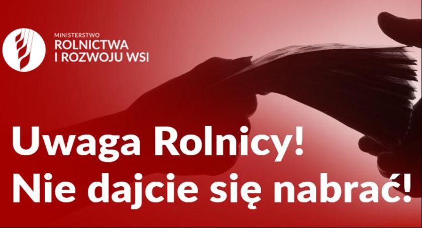 ARiMR ostrzega rolników i przedsiębiorców