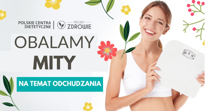 Obalamy mity na temat odchudzania