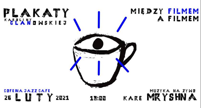 Między filmem a filmem - Wernisaż Karoliny Glanowskiej
