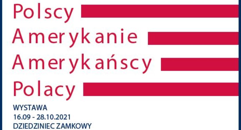 Wystawa „Polish Americans/American Poles. Polscy Amerykanie/Amerykańscy Polacy