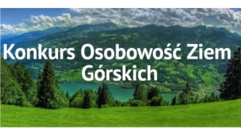 Koalicja Marek Ziem Górskich wybiera Osobowości Ziem Górskich. Oddaj swój głos! 