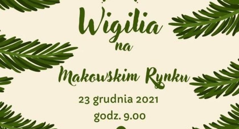 Wigilia na makowskim Rynku