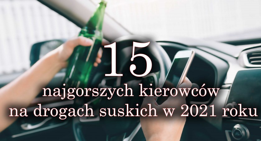 15 najgorszych kierowców na drogach suskich w 2021 roku [ZAGŁOSUJ]