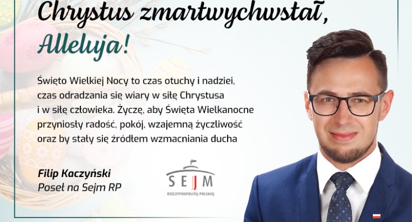 Życzenia Wielkanocne: Filip Kaczyński Poseł na Sejm RP