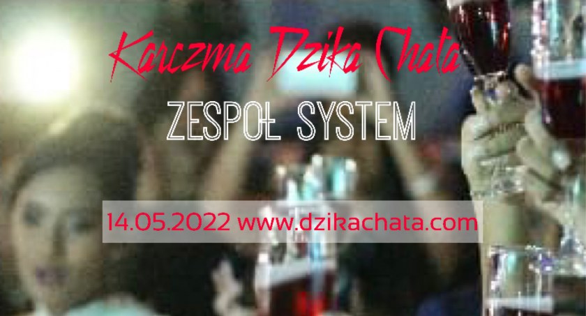 W ten weekend Hulanki z zespołem SYSTEM