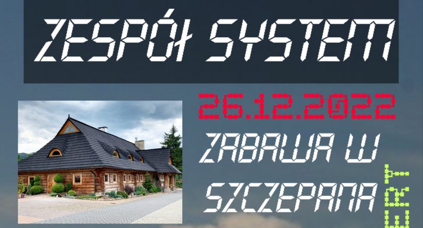 Dzika Chata. W Szczepana zabawa z zespołem SYSTEM