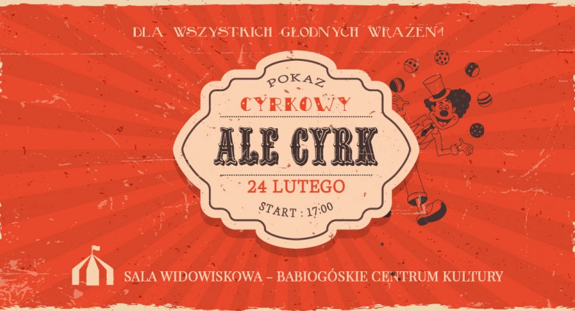 ALE CYRK! - pokaz cyrkowy w Zawoi