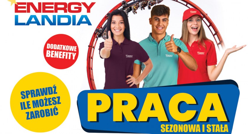JUTRO dzień otwarty dla nowych pracowników w Energylandii