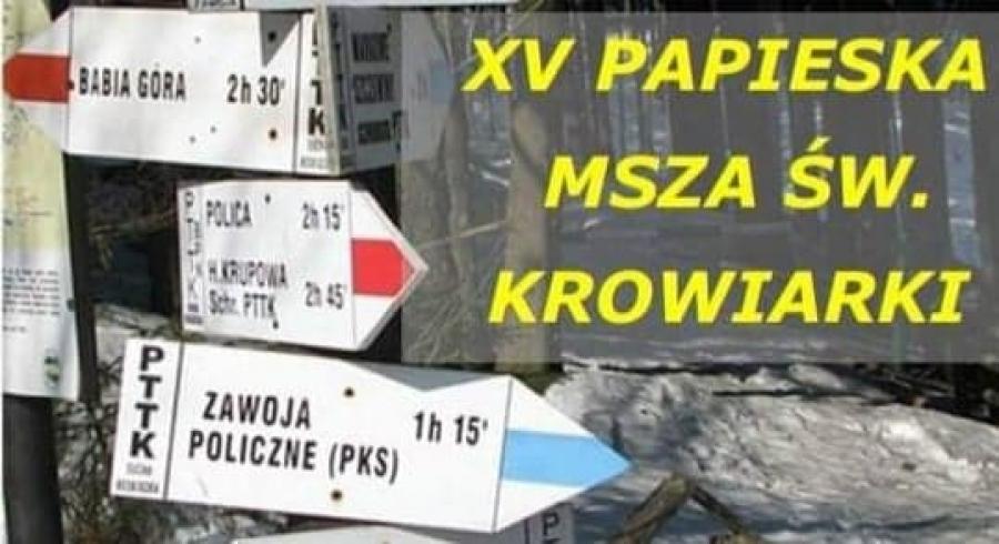 XV Papieska Msza Święta na Krowiarkach