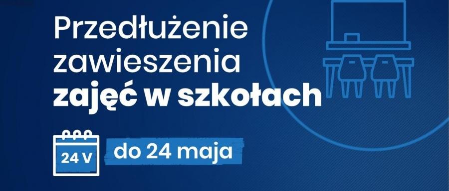Szkoły zamknięte do 24 maja, nowe terminy egzaminów