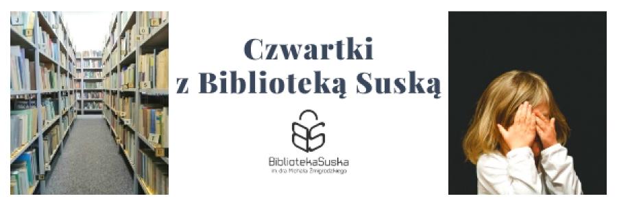 Dzieci i trudne tematy Czwartki z Biblioteką Suską [odc. 9]