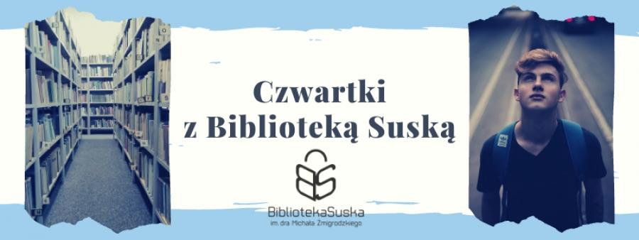 MUSISZ TO PRZECZYTAĆ – NOWOŚCI W BIBLIOTECE Czwartki z Biblioteką Suską [odc. 15]