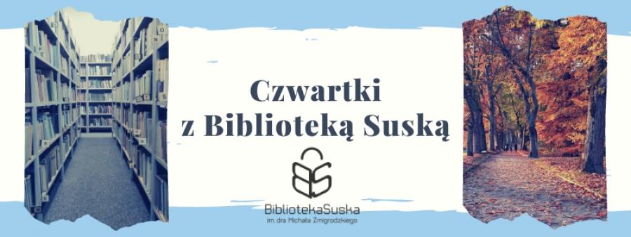 TYTUŁOWA JESIEŃ Czwartki z Biblioteką Suską [odc. 16]