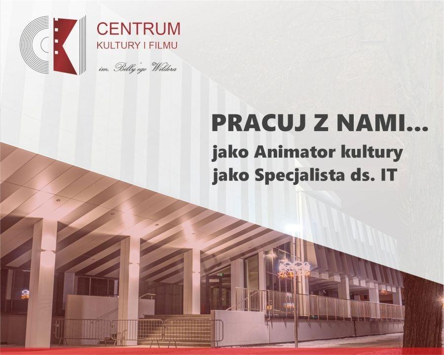 Oferta Pracy:   Specjalista ds.IT,  Animator kultury