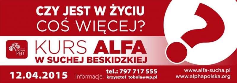 Kurs Alfa Sucha Beskidzka Edycja wiosenna 2015